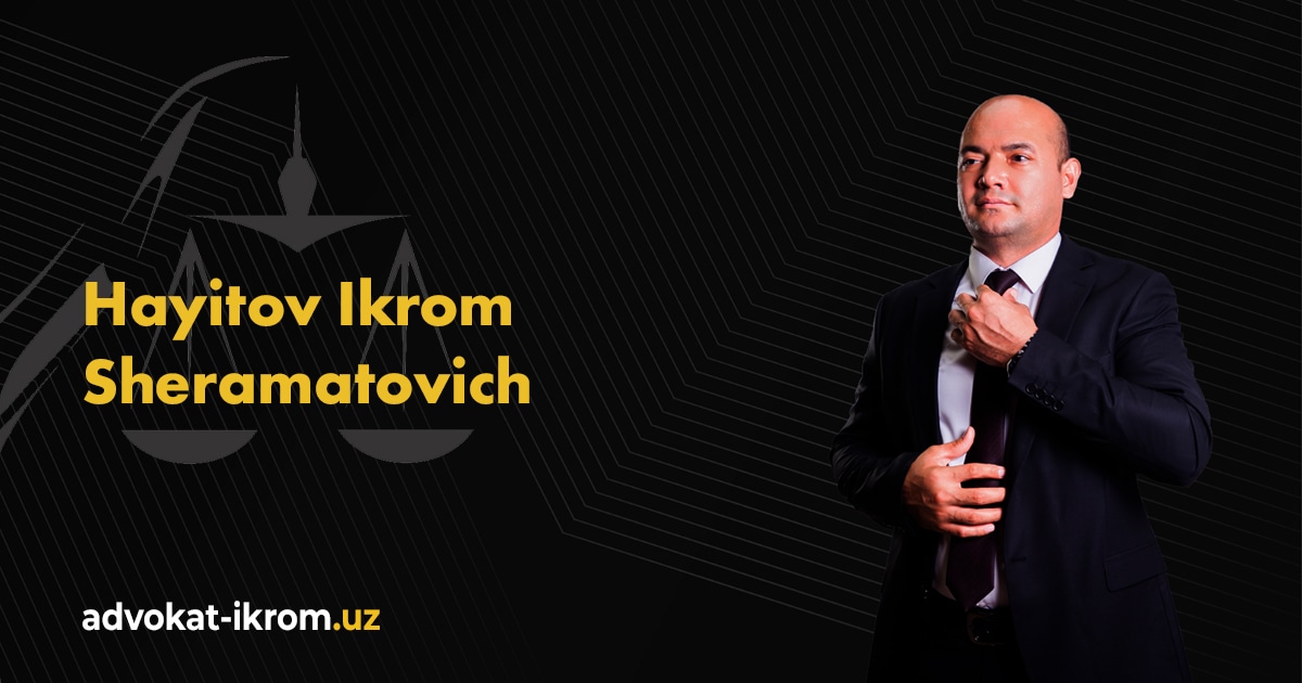Advokat Ikrom Hayitov