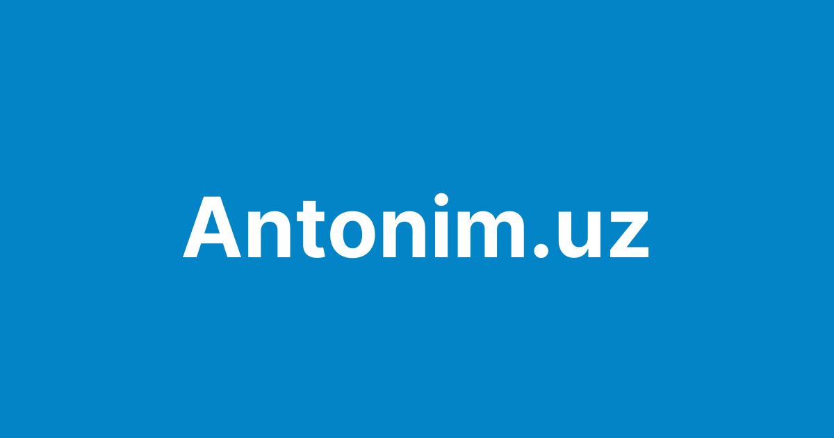 Antonim.uz